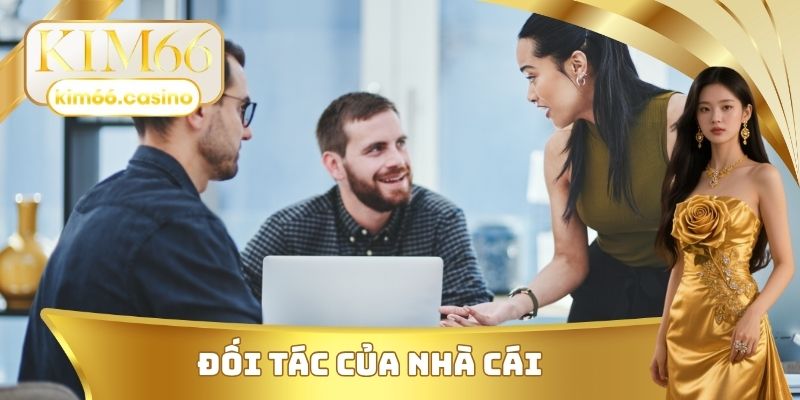 Đại lý KIM66 là đối tác kinh doanh của nhà cái