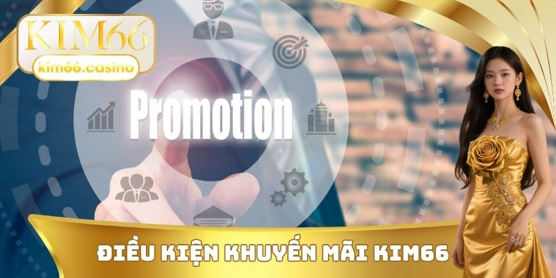 Điều kiện của khuyến mãi KIM66
