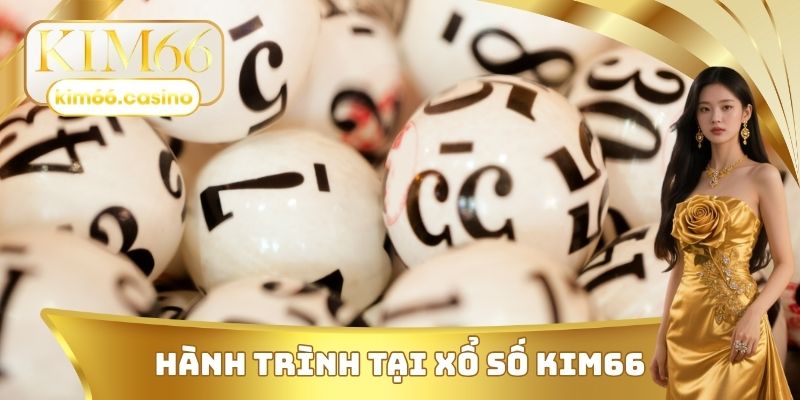 Hành trình tại xổ số KIM66