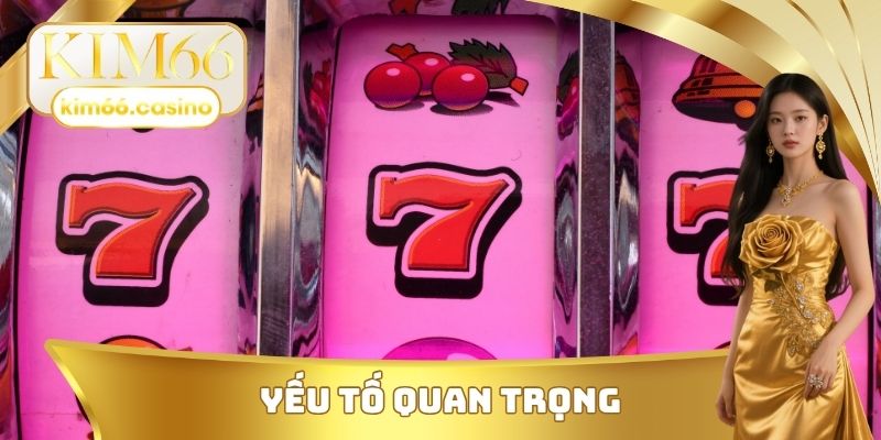 Yếu tố quan trọng tại nổ hũ KIM66